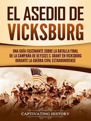cover image of El asedio de Vicksburg